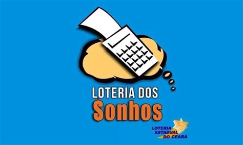 resultado loteria do sonho de hoje - resultado loterias dos sonhos ceará